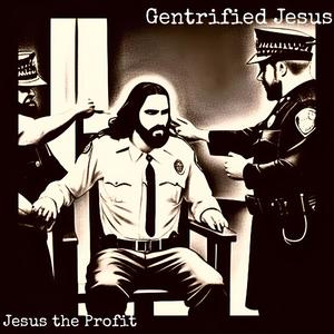 Jesus the Profit (Explicit)