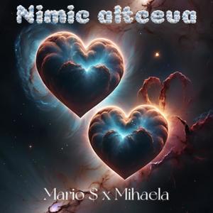 Nimic altceva (feat. Mihaela)