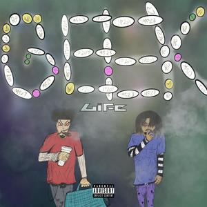 GEEK LIFE (Explicit)
