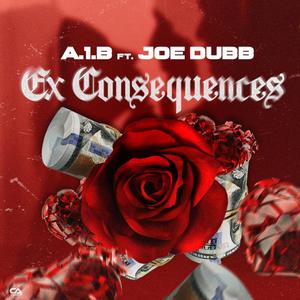 Ex Consequences (feat. Joe Dubb) [Explicit]