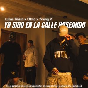 Yo sigo en la calle Hoseando (feat. Lukas Tisera & Young V) (Explicit)
