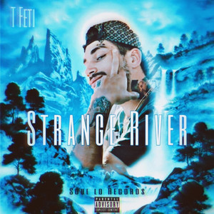 Strange River (Explicit)