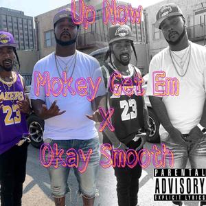 Up Now (feat. Okay Smooth)