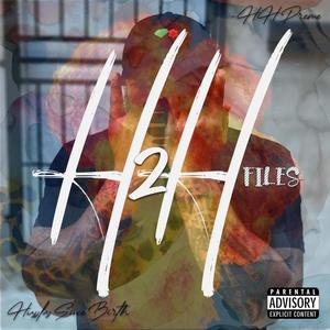 HHFILES2 (husslas since birth) [Explicit]