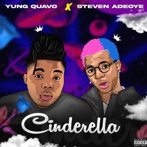 Cinderella (feat. Steven Adeoye) (Explicit)