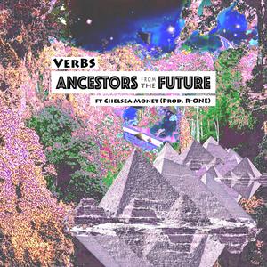 Ancestors from the Future (feat. Chelsea Monet) [Explicit]