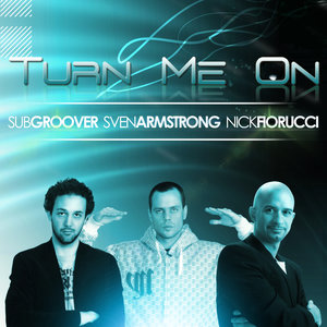 Turn Me On (feat. Sven Armstrong)
