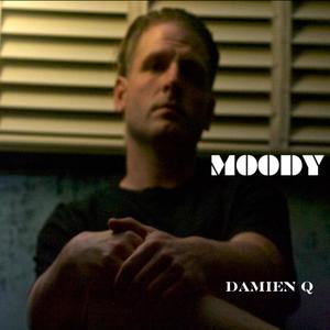 Moody