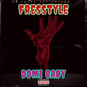 Freestyle (feat. Domi Baby) [Explicit]