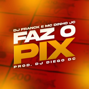 Faz o Pix (Explicit)