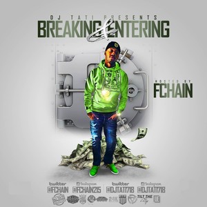 Breaking & Entering (Hosted By FChain)