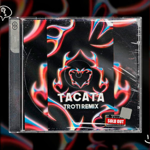 Tacata (Troti Remix|Explicit)