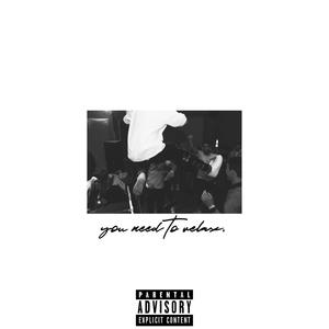 You Need to Relax (Explicit)