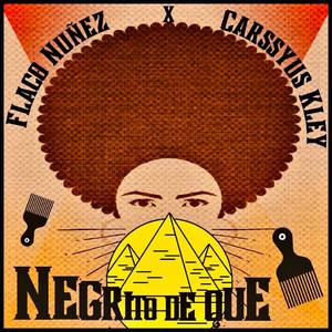 Negrito de que (Explicit)