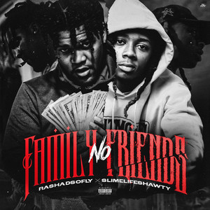 Family No Friends (Explicit)