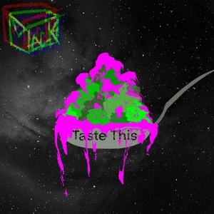 Mack'n the Box - Taste This (Explicit)