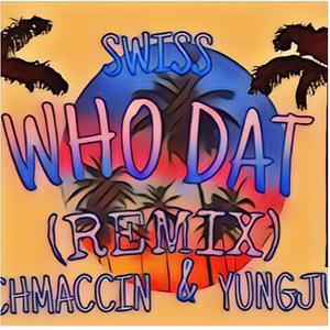Who That Remix (Remix|Explicit)