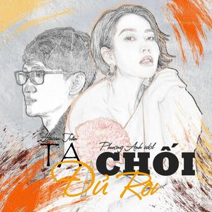 Ta Chối Đủ Rồi (feat. Havan Trần)