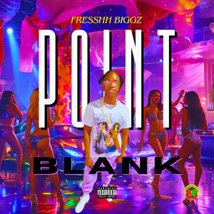 Point Blank (Explicit)
