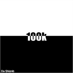 100k (feat. AFGoblin)