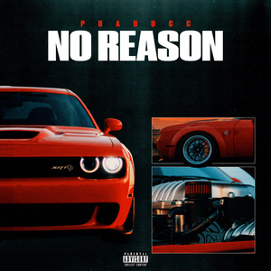 No Reason (Explicit)