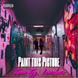 Paint This Picture (Explicit)