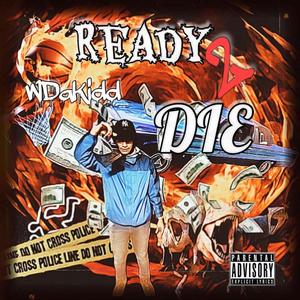 Ready 2 Die (feat. Prod.Heroplug) [Explicit]