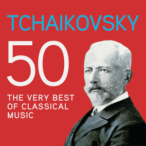 Tchaikovsky 50, The Very Best of Classical Music