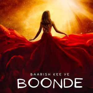 Baarish Kee Ye Boonde (Explicit)