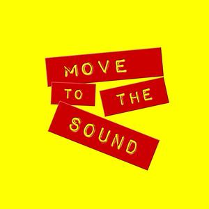 Move to the Sound