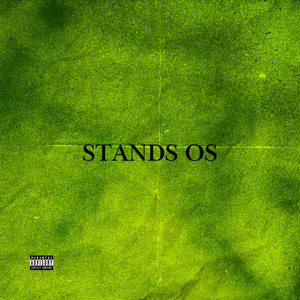Stands Os (Explicit)