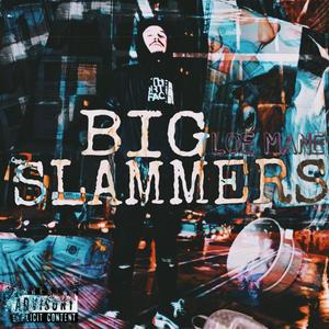 Big Slammers (Explicit)