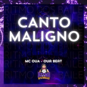 Canto Maligno (Explicit)