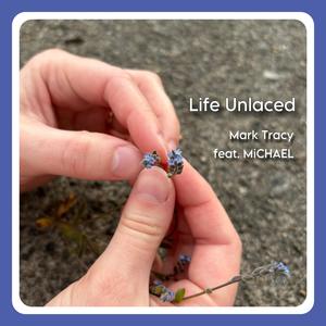 Life Unlaced (feat. MiCHAEL)