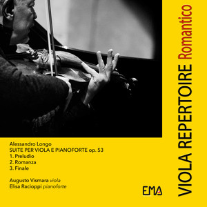 Alessandro Longo: Suite per viola e pianoforte, Op. 53 (Viola Repertoire)