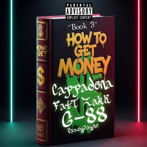 Gets Money (feat. Cappadonna & FatTZakK) (Explicit)