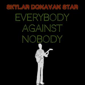 Everybody Against Nobody (Single)