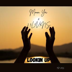 Lookin Up (Radio Edit|Explicit)