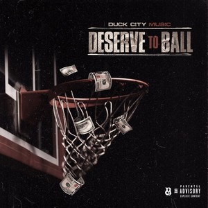 Deserve to Ball (Explicit)