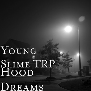 Hood Dreams