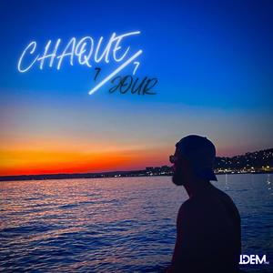 CHAQUE JOUR (Explicit)