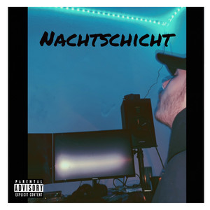 Nachtschicht (Explicit)