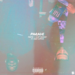 Parade - Single (feat. Grey La'faye)