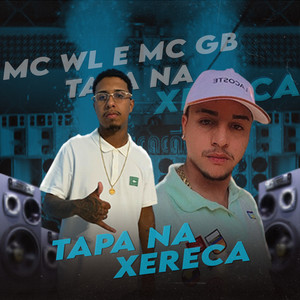 Tapa na Xereca (Explicit)