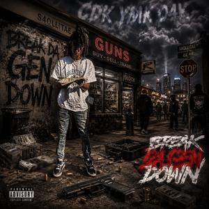 Break da gen down (Explicit)