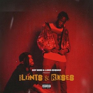 BLUNTS & ROSES (Explicit)