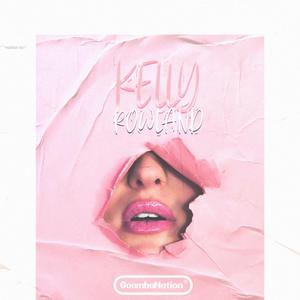 Kelly Rowland (feat. Izno, CKario & Pong) (Explicit)