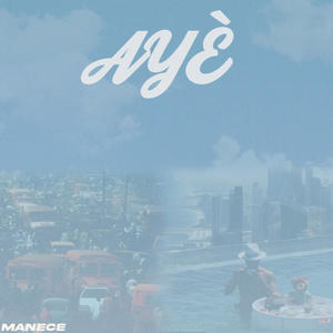 Ayè (feat. Mr.Anya & D.A.N.E)