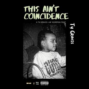 This Ain't Coincidence (Re-Uploaded) [Explicit]