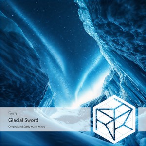 Glacial Sword (Starry Major Remix)